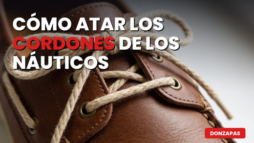 Cómo Atar los Cordones de los Náuticos: los 3 Remates que se Usan de Verdad